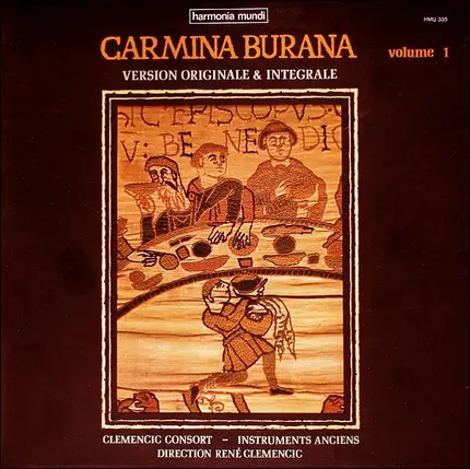Clemencic Consort , René Clemencic - Carmina Burana - Volume 1 - Version Originale & Integrale