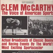 Clem McCarthy - The voice of American Sports
