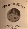 LP - Cleoma Falcon - A Cajun Music Classic