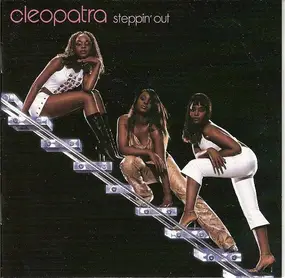 Cleopatra - Steppin' Out