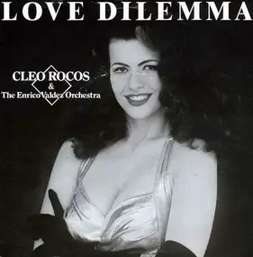 Cleo Rocos & The Enrico Valdez Orchestra - Love Dilemma