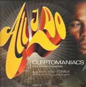 Cleptomaniacs - All I Do (Part 2)