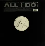 12inch Vinyl Single - Cleptomaniacs - All I Do (Part 1)