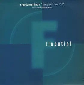 Cleptomaniacs - Time Out For Love