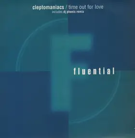 Cleptomaniacs - Time Out For Love