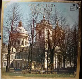 Clergy Choir Of The Leningrad Metropolitanate - Selected Church Hymns