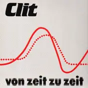 Clit - Von Zeit zu Zeit
