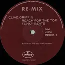 12inch Vinyl Single - Clive Griffin - Reach For The Top 'Funky Beats' (Re-mix) - Promo