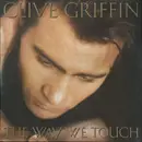 12inch Vinyl Single - Clive Griffin - The Way We Touch