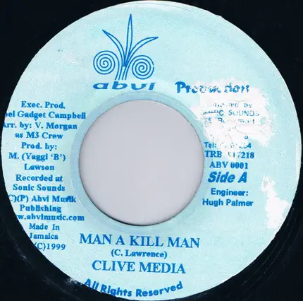 Clive Media - Man A Kill Man