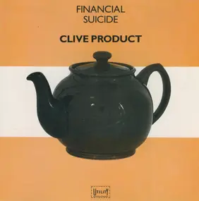 Clive Product - Financial Suicide