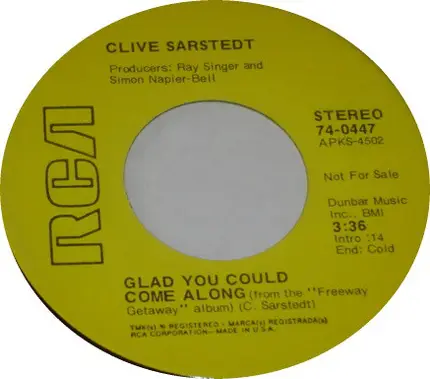 Clive Sarstedt - Last Day Of My Life / Glad You Could Come Along
