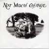 7inch Vinyl Single - Clive Dunn , John Le Mesurier - Not Much Change