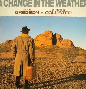 Clive Gregson & Christine Collister - A Change in the Weather
