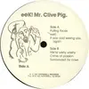 12inch Vinyl Single - Mr. Clive Pig - EeK!