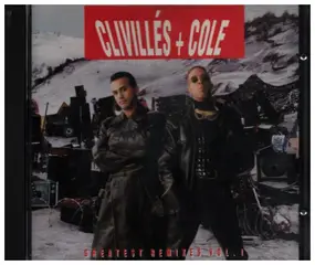 Clivillés & Cole - Greatest Remixes Vol.1 (UK-Import)
