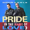 12inch Vinyl Single - Clivillés & Cole - Pride (In The Name Of Love)