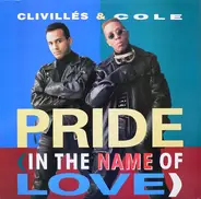 Clivillés & Cole - Pride (In The Name Of Love)