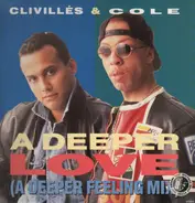Clivillés & Cole - A Deeper Love