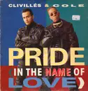 12inch Vinyl Single - Clivillés & Cole - Pride (In The Name Of Love)