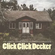 Clickclickdecker - Am Arsch Der Kleinen Aufmerksamkeiten