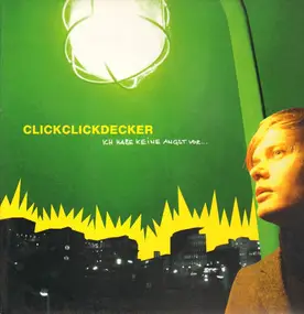 ClickClickDecker - Ich Habe Keine Angst Vor ...