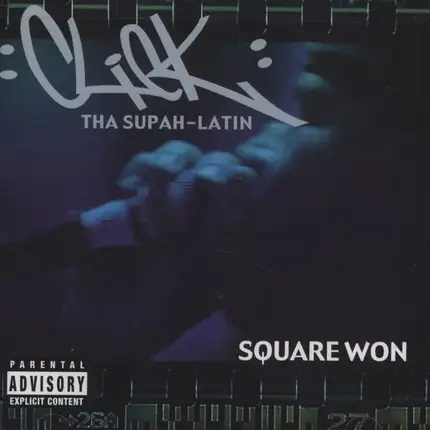 Click Tha Supah Latin - Square Won