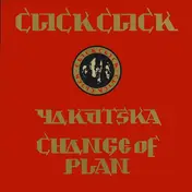 Click Click - Yakutska / Change Of Plan
