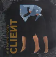 Client - In It For The Money