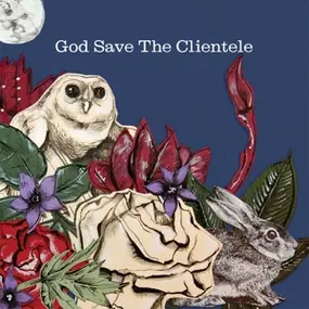 The Clientele - God Saves the...=Hq Vinyl