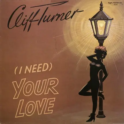 Cliff Turner - (I Need) Your Love