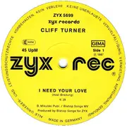 12inch Vinyl Single - Cliff Turner - (I Need) Your Love