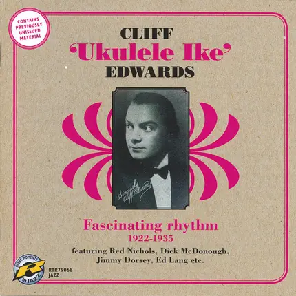 Cliff "Ukulele Ike" Edwards - Fascinating Rhythm 1922-1935