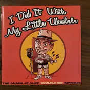 Cliff "Ukulele Ike" Edwards - I Did I With My Little Ukulele (The Charm Of Cliff 'Ukulele Ike' Edwards)