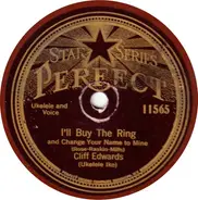 Cliff "Ukulele Ike" Edwards - I'll Buy The Ring / Cheating