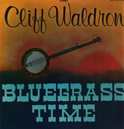 Cliff Waldron - Bluegrass Time