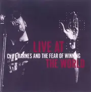 CD - Cliff Barnes And The Fear Of Winning - Live At The World
