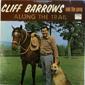 Cliff Barrows & The Gang - Along The Trail