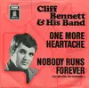 7inch Vinyl Single - Cliff Bennett & His Band - One More Heartache / Nobody Runs Forever