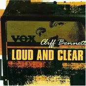 Cliff Bennett - Loud and Clear