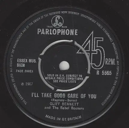 Cliff Bennett & The Rebel Rousers - I'll Take Good Care Of You / I'm Sorry