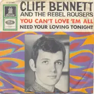 Cliff Bennett & The Rebel Rousers - You Can't Love 'Em All