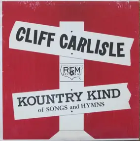 Cliff Carlisle - Kountry Kind Of Songs And Hymns