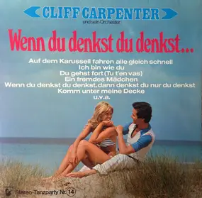 Cliff Carpenter - Wenn Du Denkst Du Denkst...