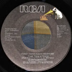 Cliff Cochran - First Thing Each Morning (Last Thing At Night)