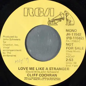 Cliff Cochran - Love Me Like A Stranger