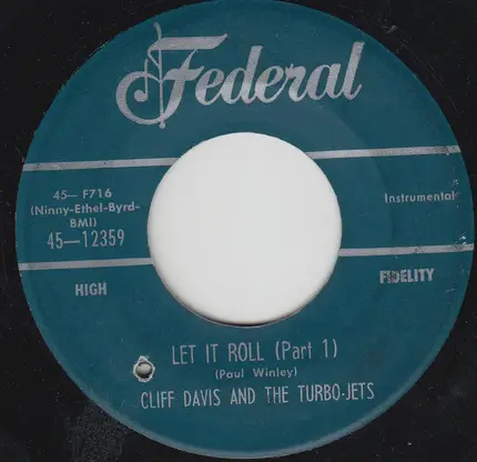 Cliff Davis And The Turbo-Jets - Let It Roll (Part 1) / Let It Roll (Part 2)
