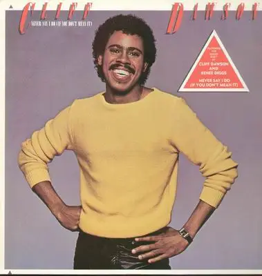 Cliff Dawson - Never Say I Do (If You Dont Mean It)