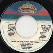 7inch Vinyl Single - Cliff Dawson & Renee Diggs - Never Say I Do (If You Don't Mean It)