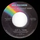 7inch Vinyl Single - Cliff De Young - She Bent Me Straight Again / Escaping Reality